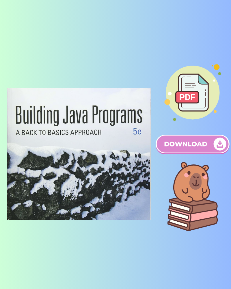 Building Java Programs A Back to Basics Approach 5th Edition