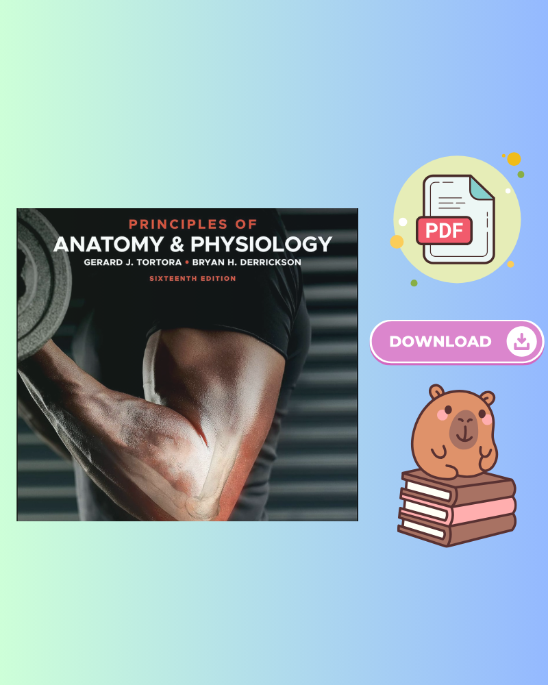 Principles of Anatomy and Physiology 16th Edition