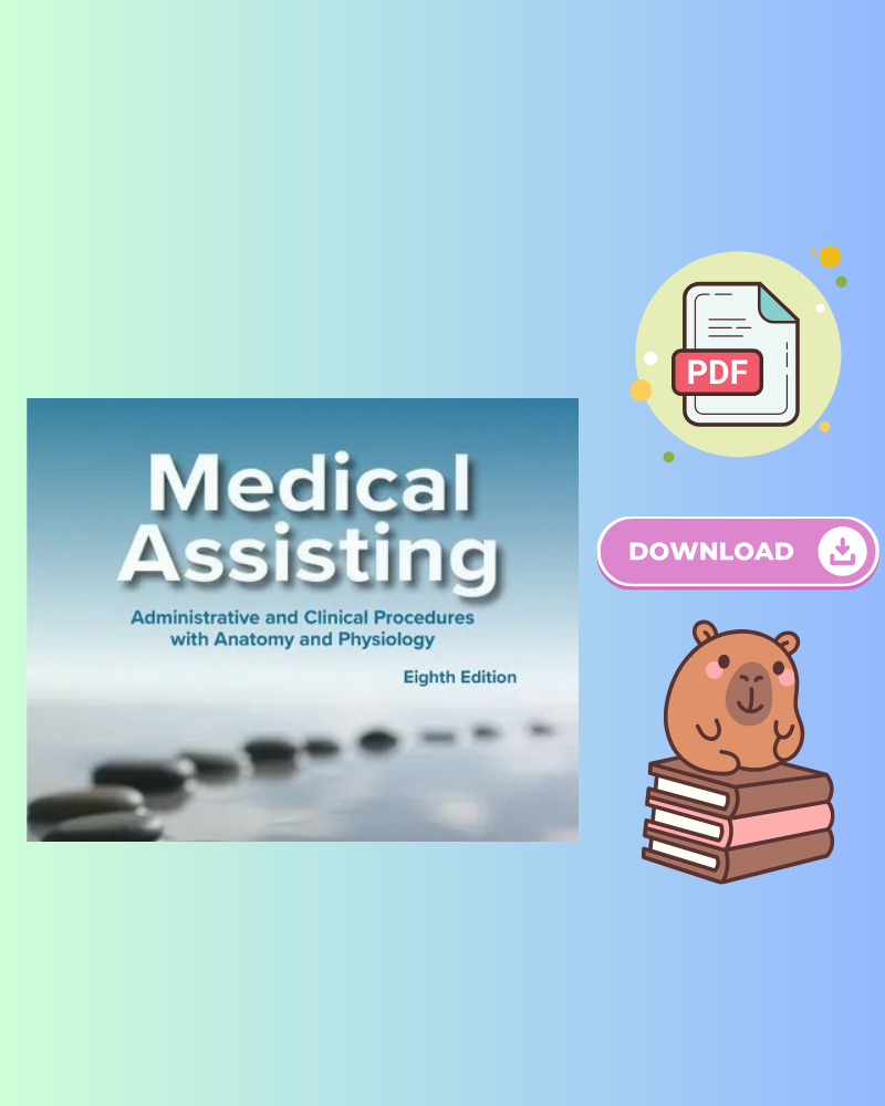 Medical Assisting: Administrative and Clinical Procedures 8th Edition