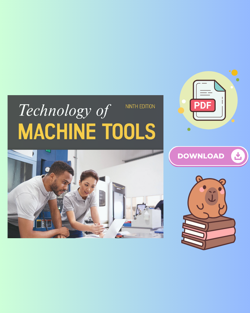 Technology Of Machine Tools 9th Edition