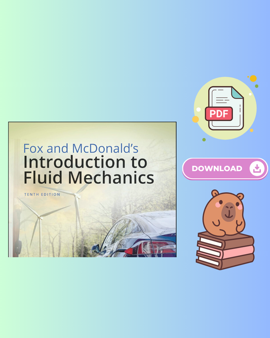 Fox and McDonald's Introduction to Fluid Mechanics 10th Edition