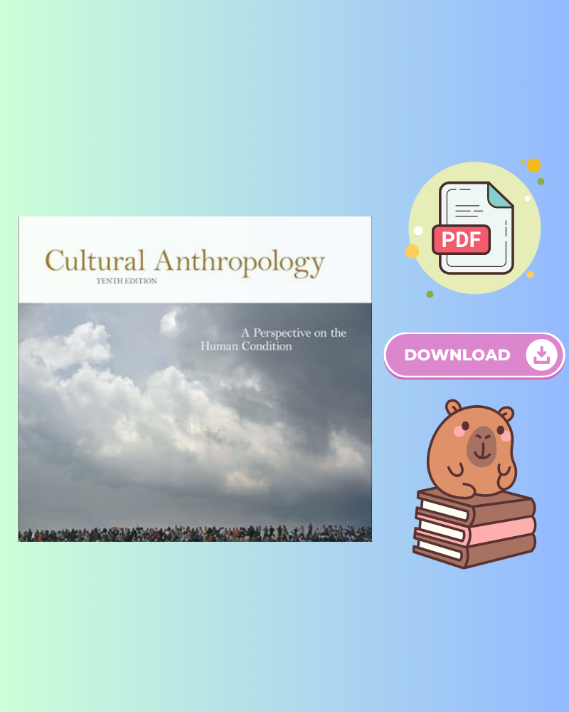 Cultural Anthropology: A Perspective on the Human Condition 10th Edition