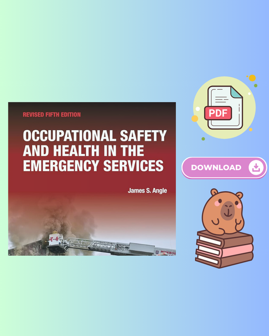 Occupational Safety and Health in the Emergency Services 5th Edition
