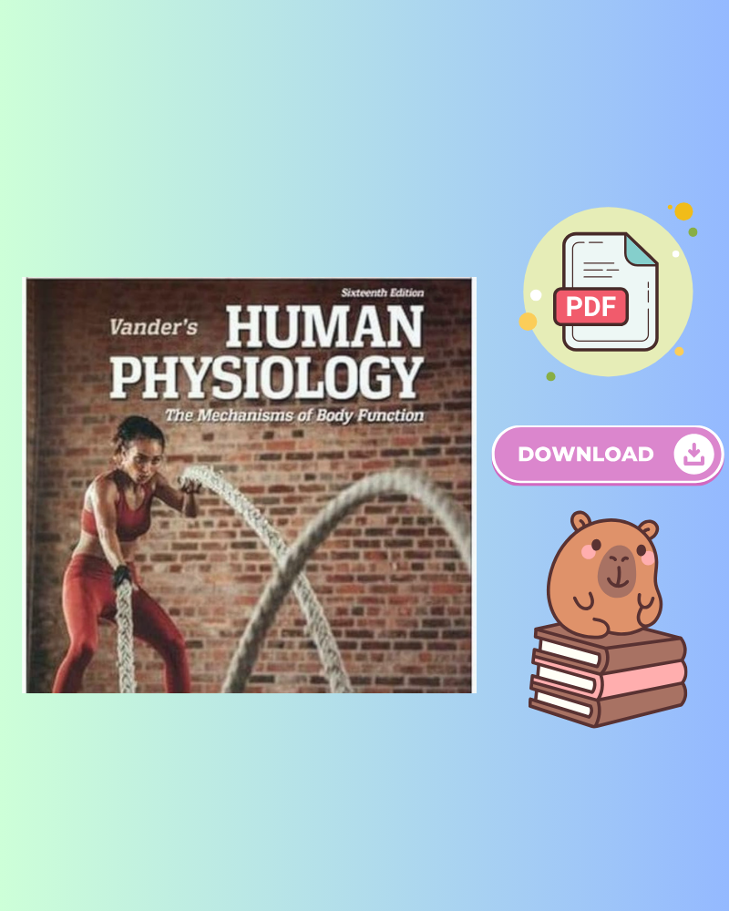 Vander's Human Physiology: The Mechanisms of Body Function 16th Edition