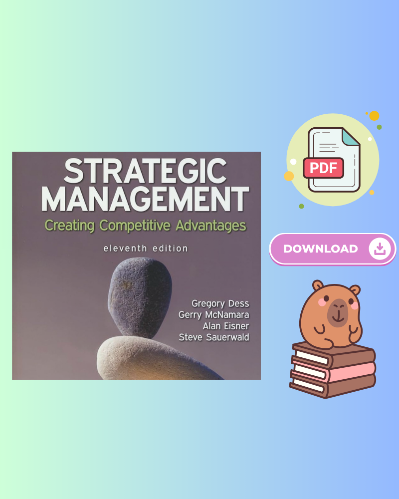 Strategic Management Creating Competitive Advantages 11th Edition