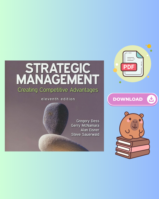 Strategic Management Creating Competitive Advantages 11th Edition