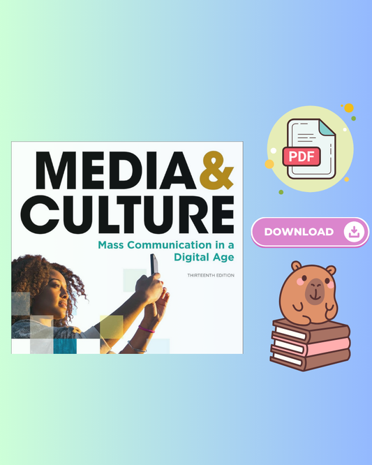 Media & Culture: An Introduction to Mass Communication 13th Edition