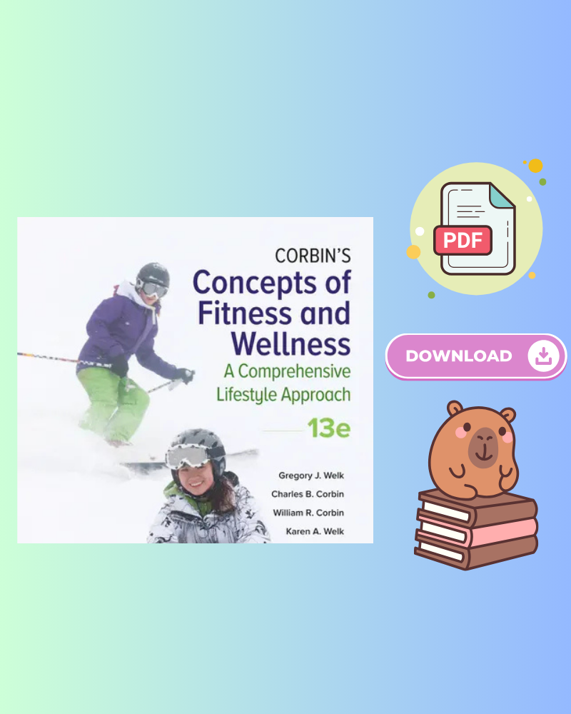 Corbin's Concepts of Fitness And Wellness: A Comprehensive Lifestyle Approach, 13th Edition