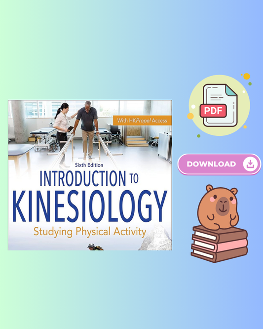 Introduction to Kinesiology: Studying Physical Activity 6th Edition