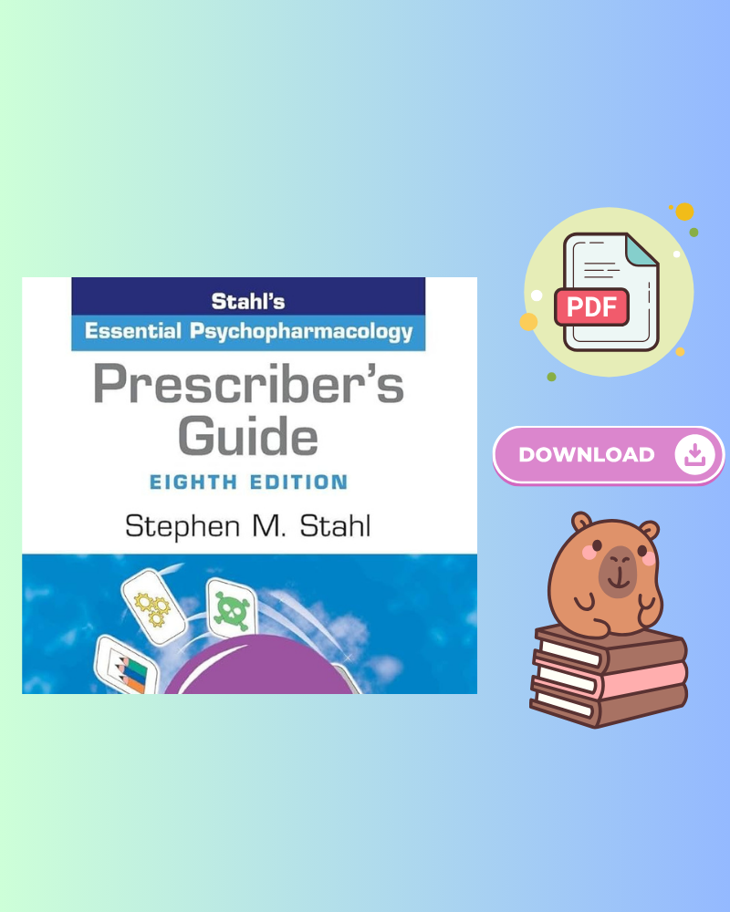 Prescriber's Guide: Stahl's Essential Psychopharmacology 8th Edition