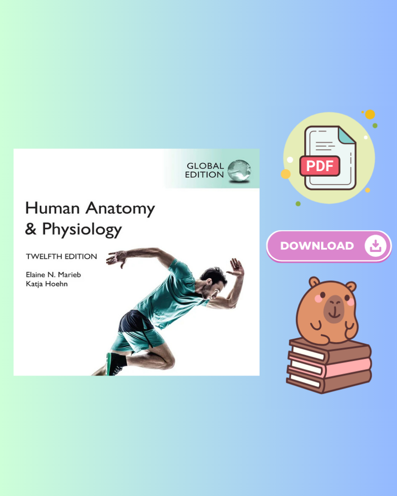 Human Anatomy & Physiology, Global Edition 12th Edition
