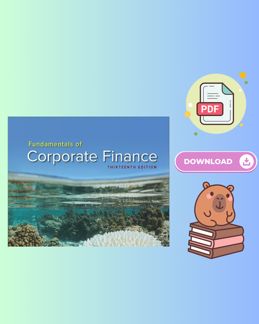 Fundamentals of Corporate Finance 13th Edition 2024 Release