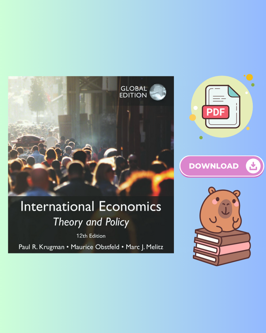 International Economics: Theory and Policy, Global Edition 12th Edition