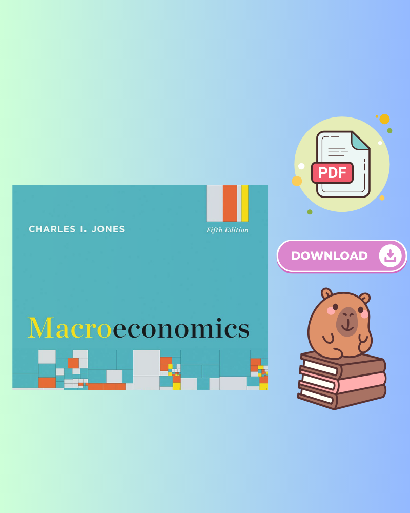 Macroeconomics 5th Edition by Charles Irving Jones