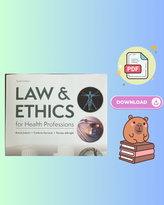 Law & Ethics for the Health Professions 10th Edition