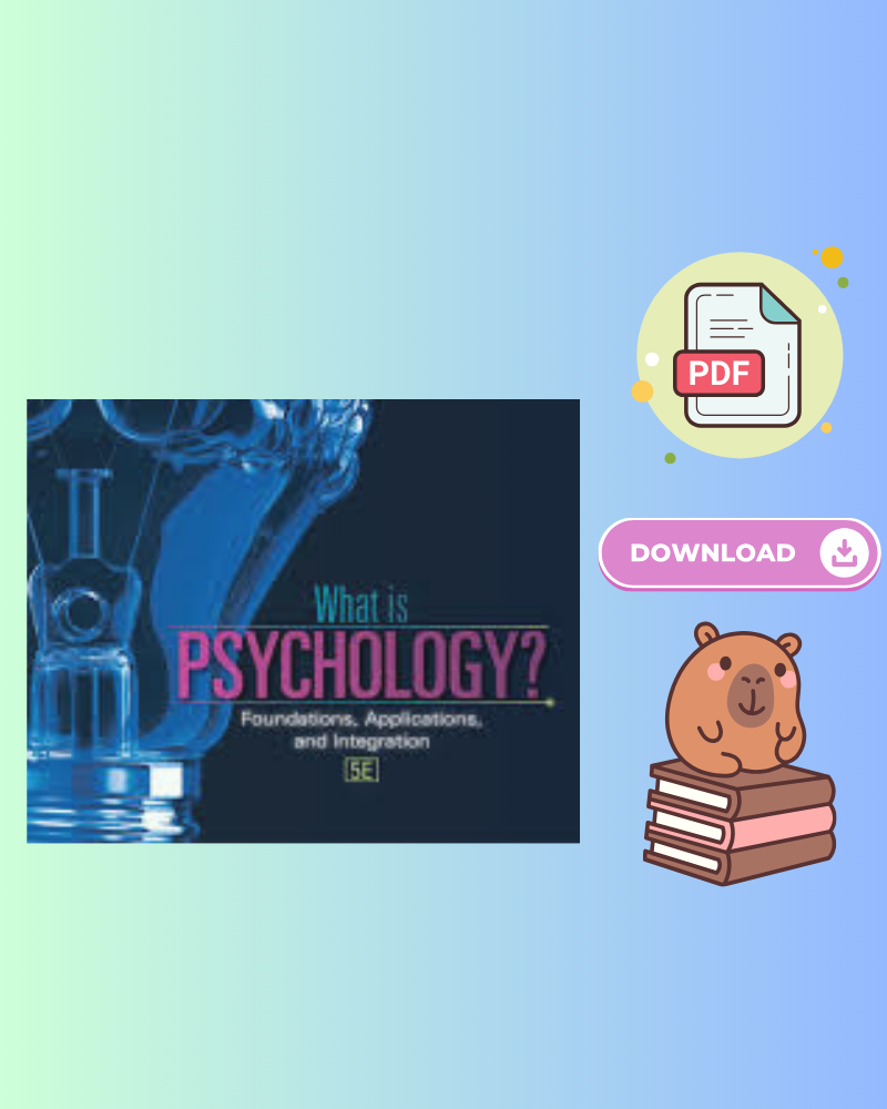 What is Psychology: Foundations, Applications and Integration 5th Edition