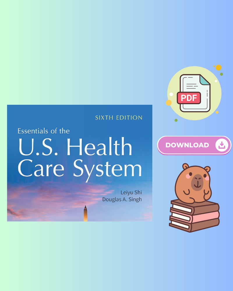 Essentials of the U.S. Health Care System 6th Edition