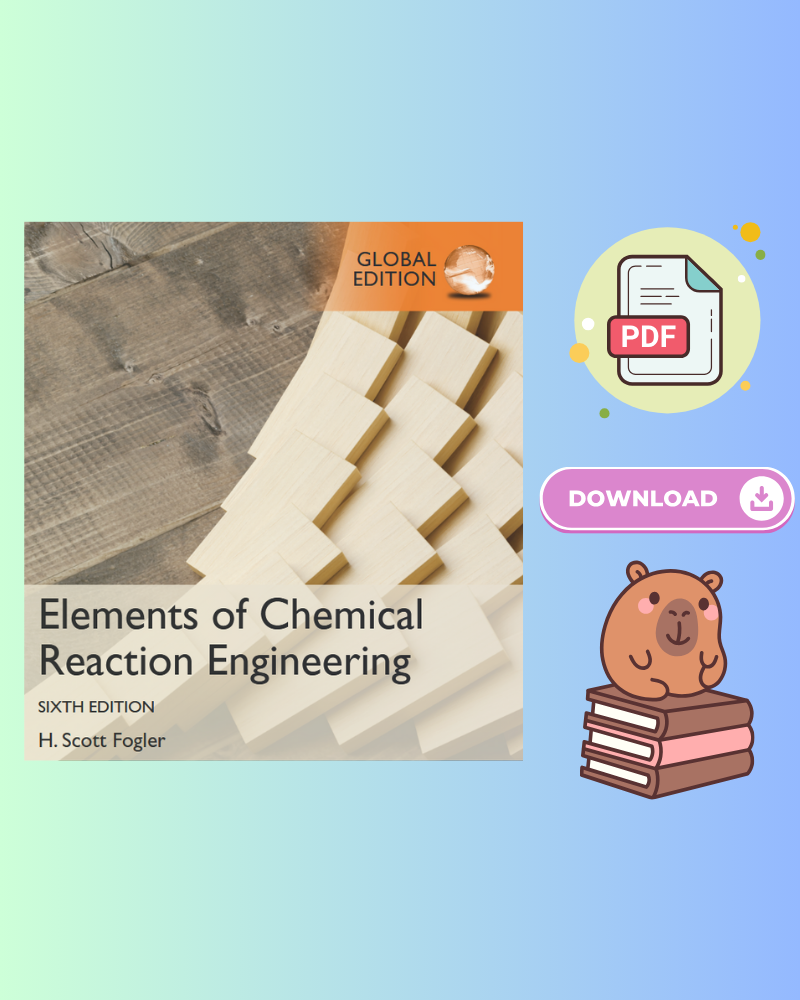 Elements of Chemical Reaction Engineering Global Edition 6th Edition