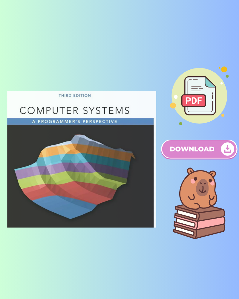 Computer Systems: A Programmer's Perspective 3rd Edition