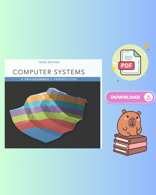 Computer Systems: A Programmer's Perspective 3rd Edition