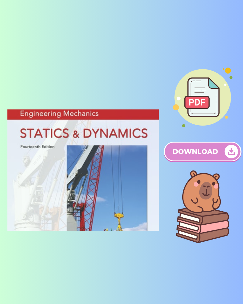 Engineering Mechanics: Statics & Dynamics 14th Edition