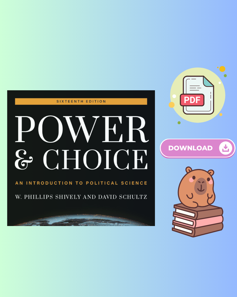 Power and Choice An Introduction to Political Science 16th Edition
