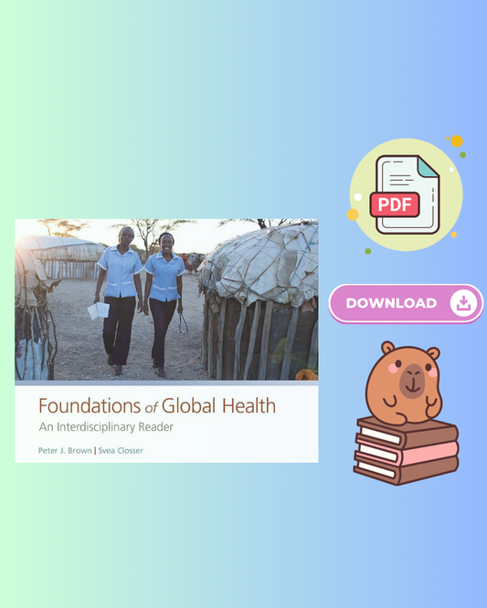 Foundations of Global Health An Interdisciplinary Reader