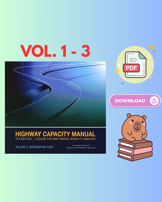 Highway Capacity Manual 6th Edition: A Guide For Multimodal Mobility Analysis Volume 1 - 3 (Bundle)