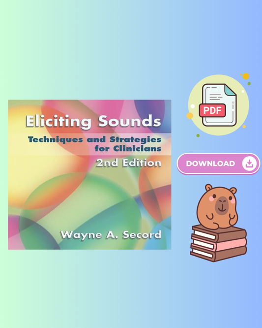 Eliciting Sounds Techniques and Strategies for Clinicians