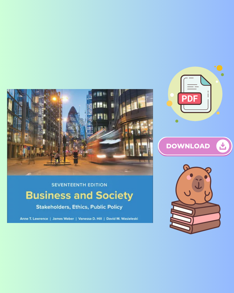Business and Society: Stakeholders, Ethics, Public Policy 17th Edition
