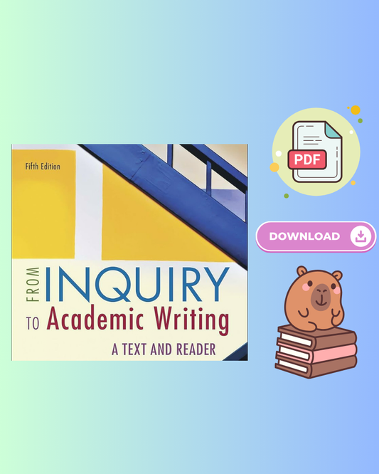 From Inquiry to Academic Writing A Text and Reader 5th Edition