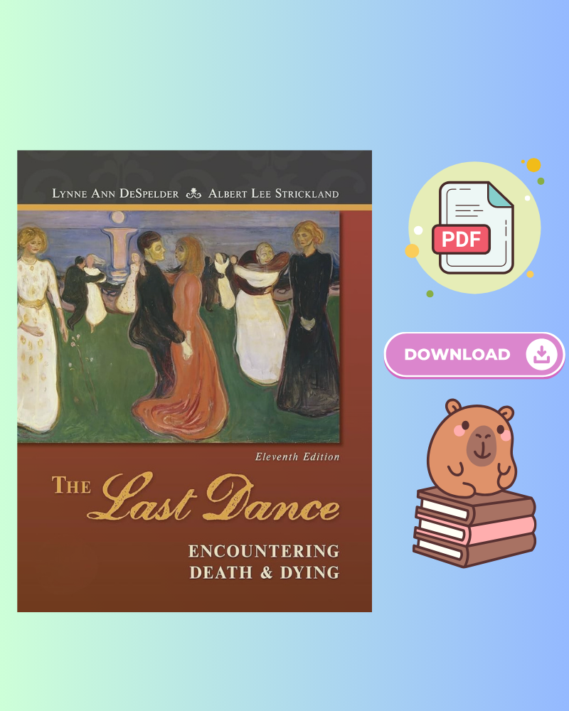 The Last Dance: Encountering Death and Dying 11th Edition