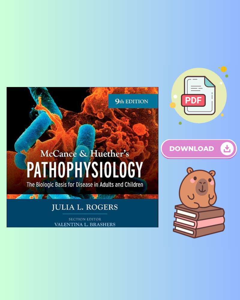 McCance & Huether’s Pathophysiology The Biologic Basis for Disease in Adults and Children 9th Edition