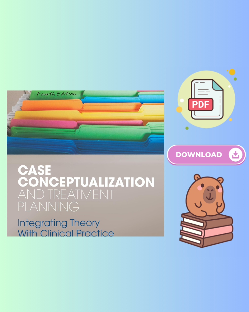 Case Conceptualization and Treatment Planning: Integrating Theory With Clinical Practice 4th Edition