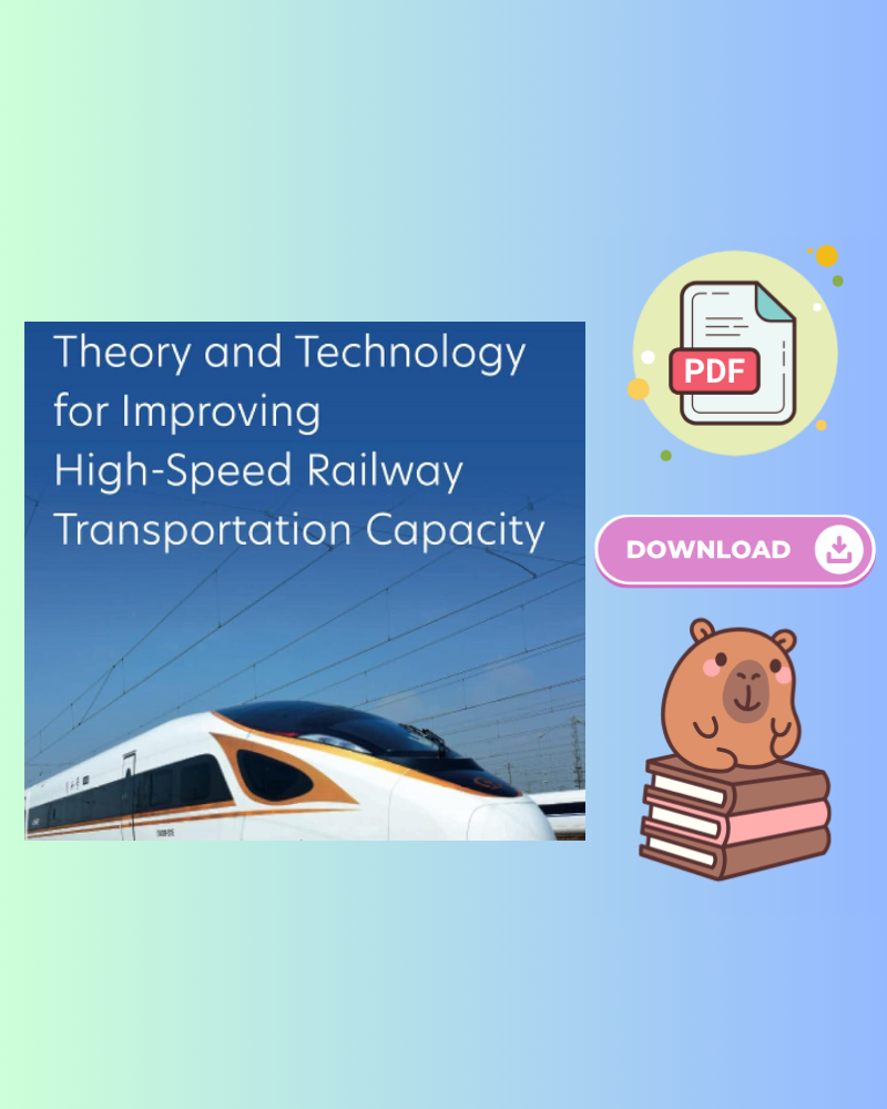 Theory and Technology for Improving High-Speed Railway Transportation Capacity