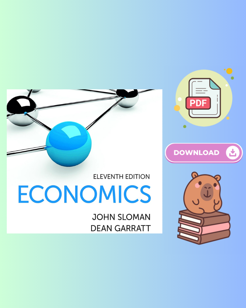 Economics 11th Edition by Sloman, Garratt & Guest