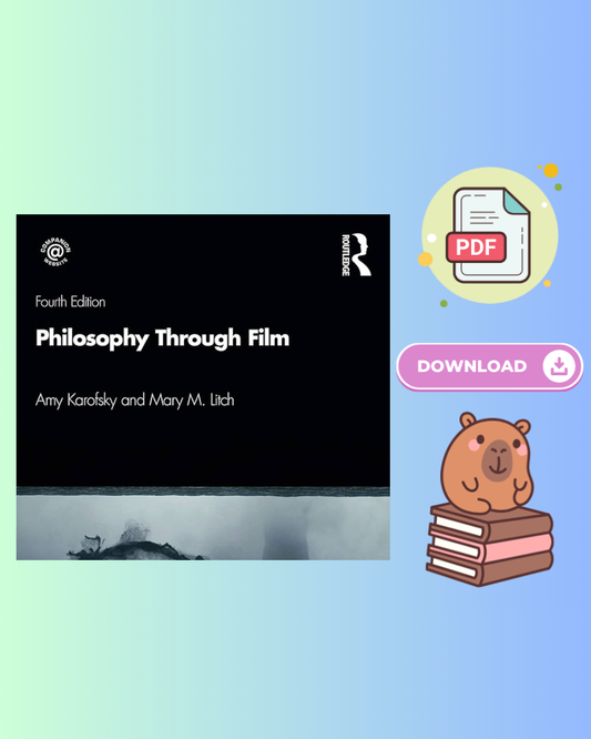 Philosophy through Film 4th Edition