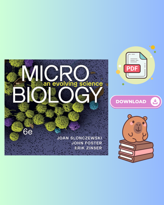Microbiology: An Evolving Science 6th Edition