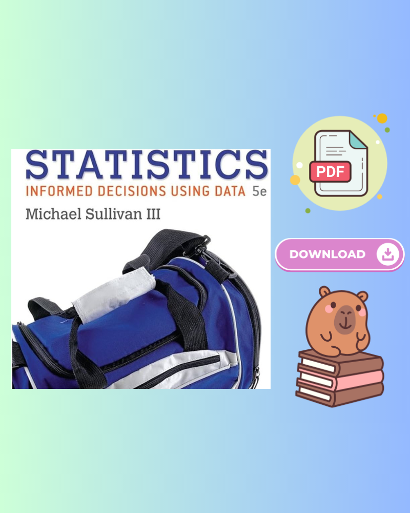 Statistics: Informed Decisions Using Data 5th Edition