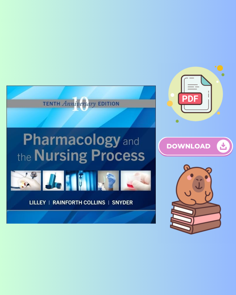 Pharmacology and the Nursing Process 10th Edition