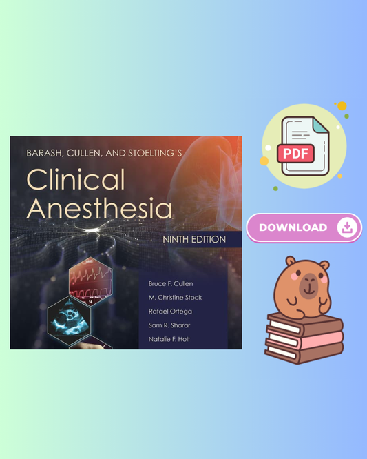 Barash, Cullen, and Stoelting's Clinical Anesthesia 9th Edition