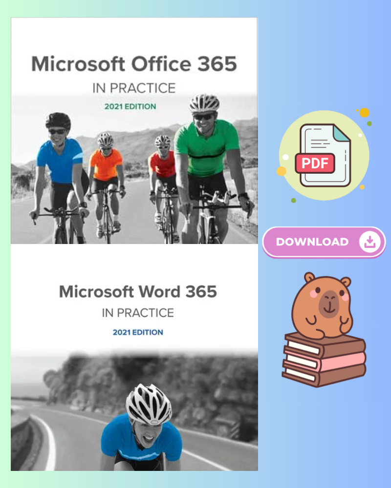 Microsoft Office 365: In Practice 2021 Edition