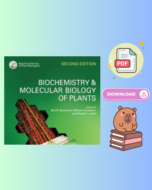 Biochemistry and Molecular Biology of Plants 2nd Edition