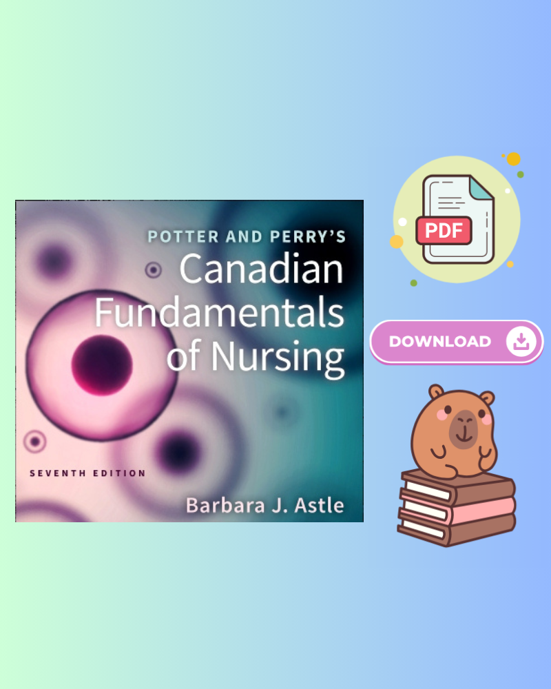 Potter and Perry's Canadian Fundamentals of Nursing 7th Edition