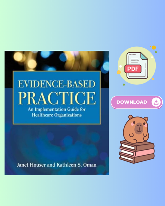 Evidence-based Practice An Implementation Guide for Healthcare Organizations