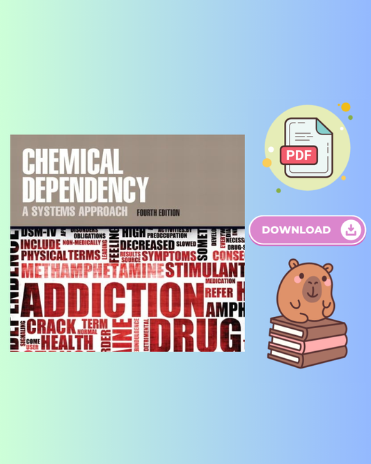 Chemical Dependency: A Systems Approach 4th Edition
