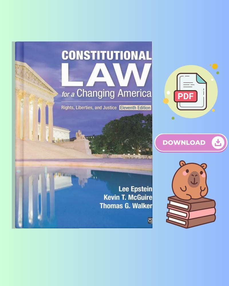 Constitutional Law for a Changing America Rights, Liberties, and Justice 11th Edition
